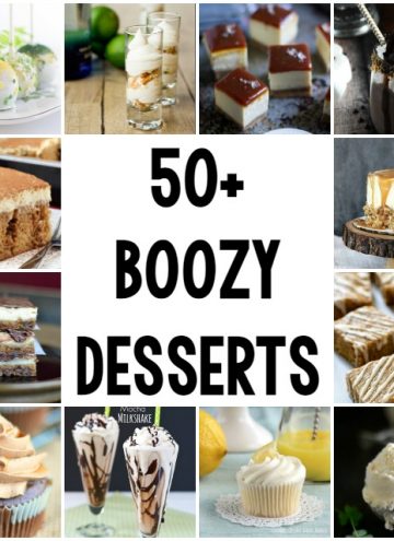 50+ Boozy Desserts