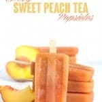Boozy Sweet Peach Tea Popsicles