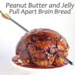 Peanut butter and jelly brain bread.