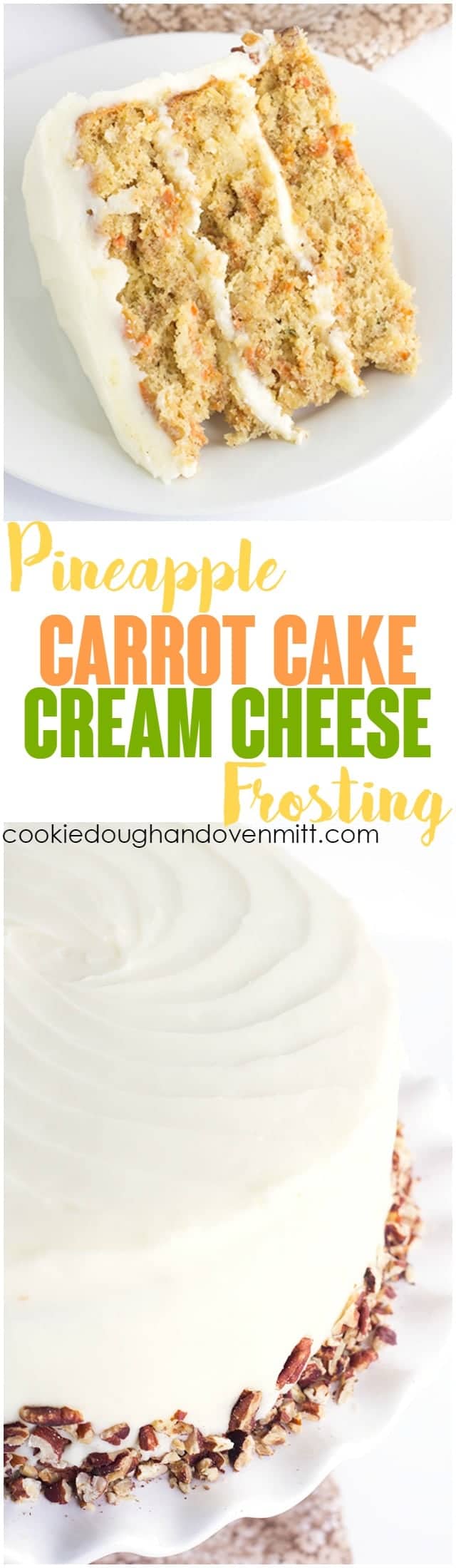 titled photo collage for Pineapple Carrot Cake with Cream Cheese Frosting