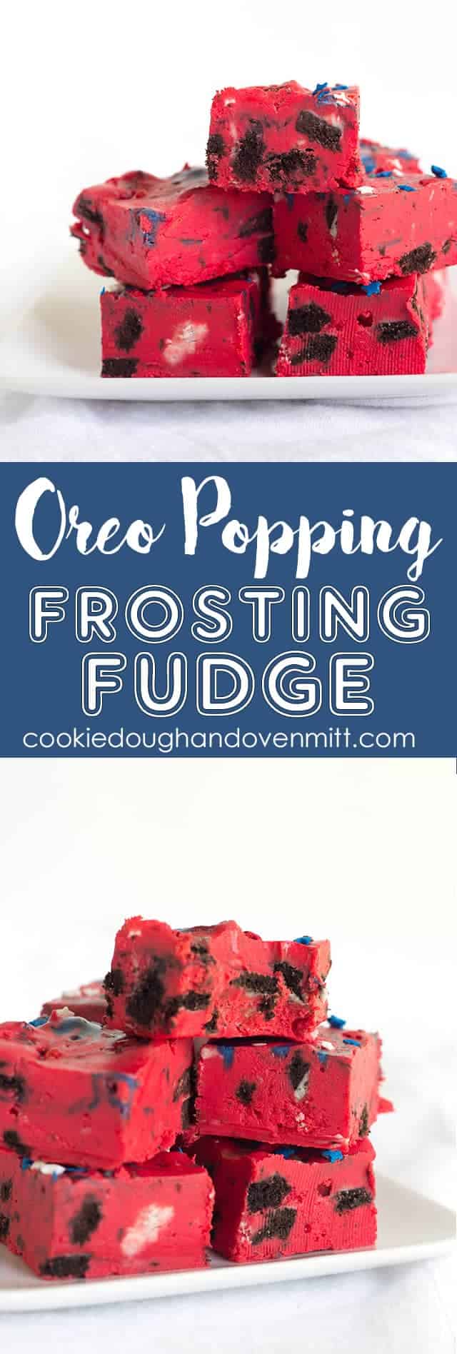 Oreo Frosting Fudge - easy fudge made with white chocolate chips, red store-bought frosting, and stuffed with popping oreos and star sprinkles.