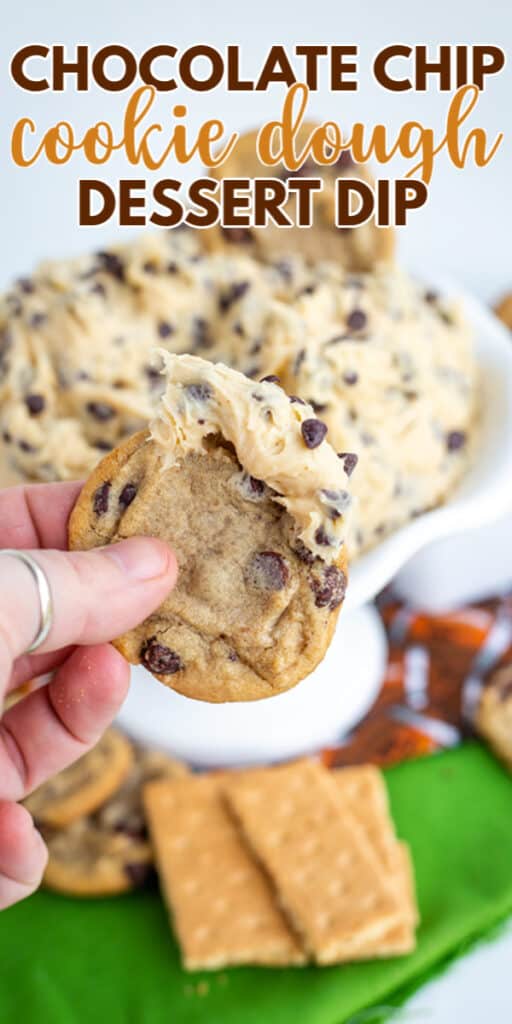 closeup picture for pinterest of cookie dough dip on a chocolate chip cookie with text