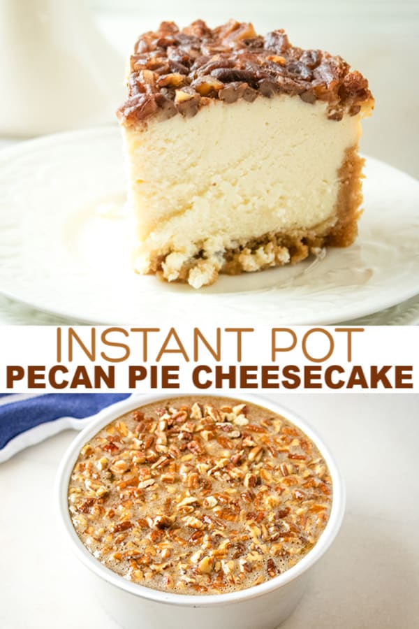 Pecan Pie Cheesecake cooked in an Instant Pot.