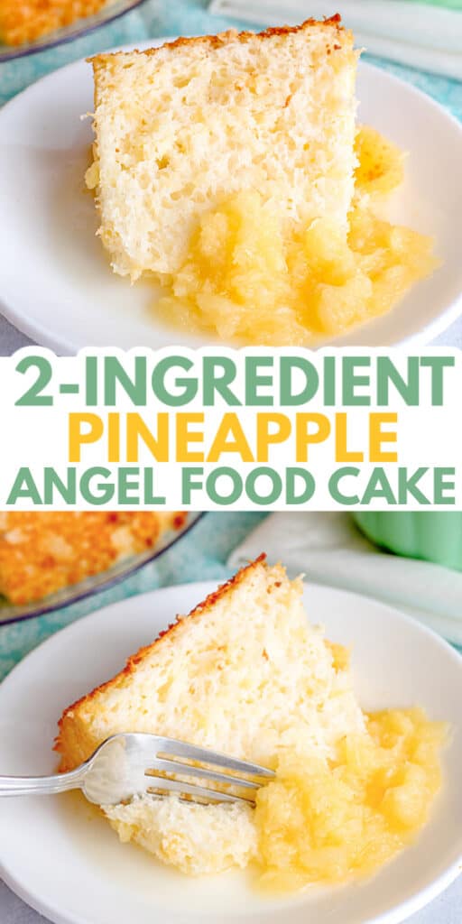 collage for the 2 ingredient pineapple angel food cake with photos of the cake on a white plate and the recipe name in large text in the middle