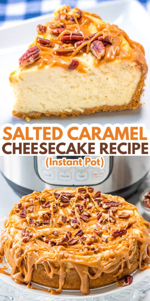 collage of salted caramel cheesecake photos with text in the middle