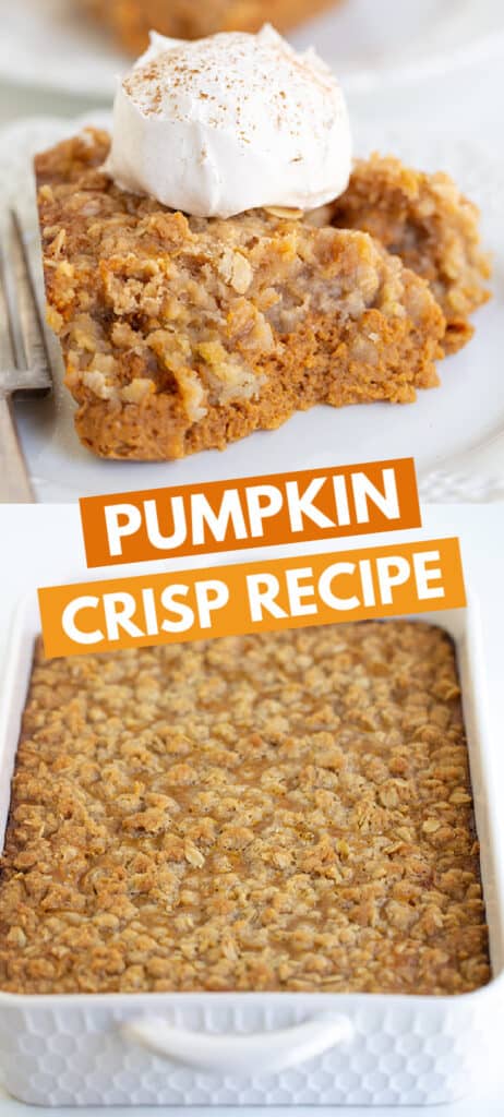 pinterest collage of two photos one of a scoop of crisp and the other of the whole pan of pumpkin crisp with blocks of text in the middle