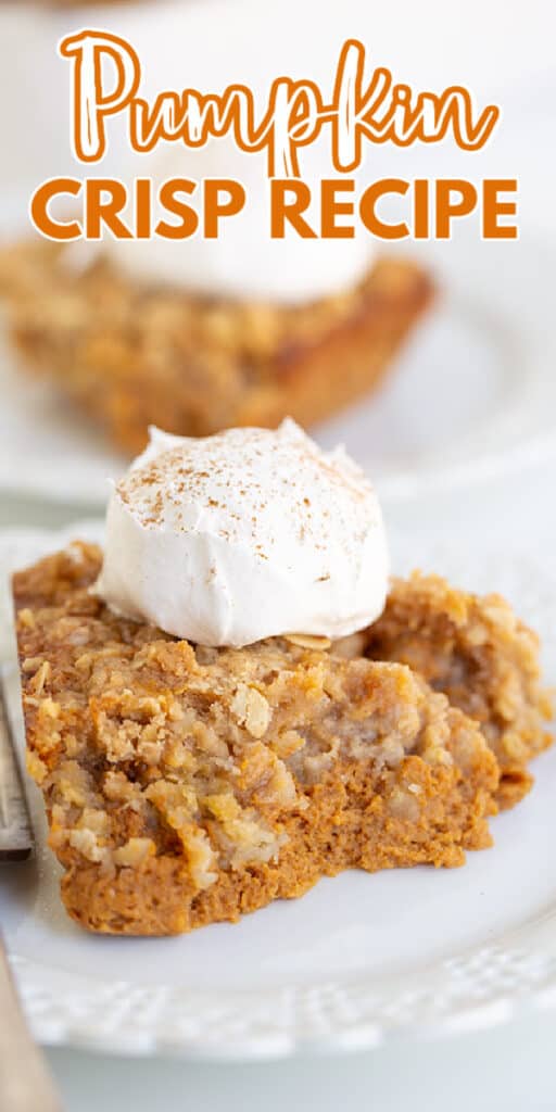 zoomed in image of pumpkin crisp on a white plate with text at the top