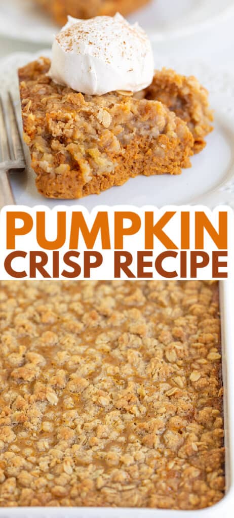 pinterest collage of two photos one of a scoop of crisp and the other of the whole pan of pumpkin crisp with text in the middle