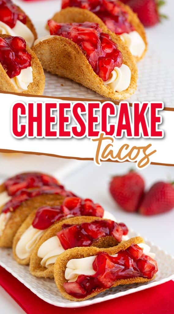 close up of the cheesecake tacos with a second image of the cheesecake tacos on a small white platter on their side with the recipe name in the middle