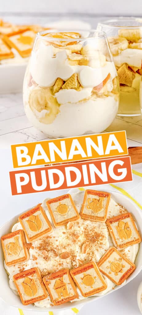 collage showing a glass of banana pudding and a second image of a casserole dish full of banana pudding with text in the middle