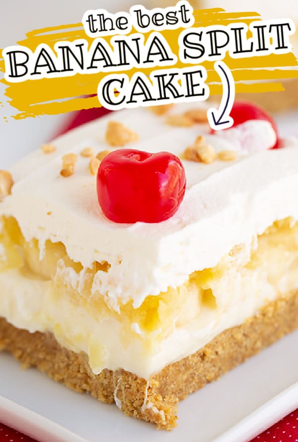 zoomed in image of banana split cake with text above the slice